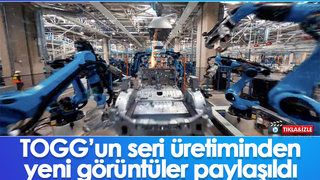 Togg'un seri üretim bandından yeni görüntüler