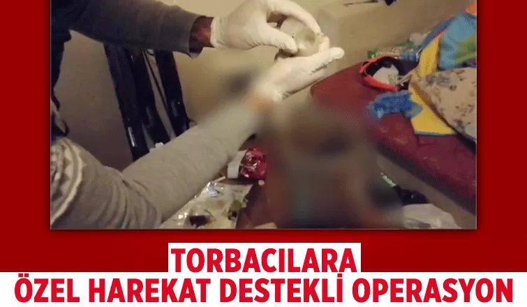Torbacılara operasyon: 14 gözaltı