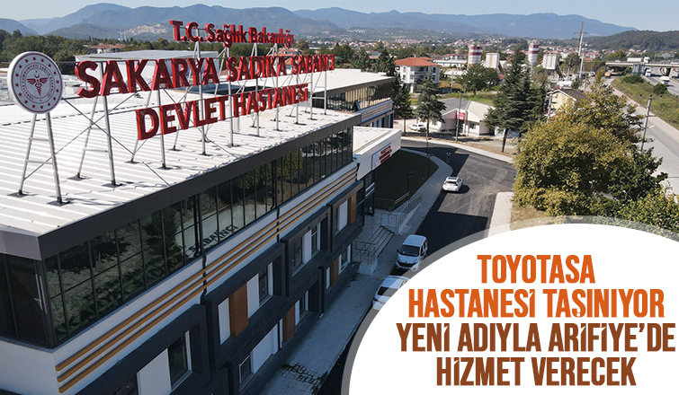 Toyotasa Hastanesi taşınıyor