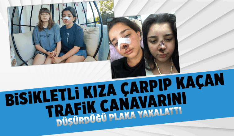 Trafik canavarı bisikletli kıza çarpıp kaçtı