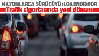 Trafik sigortasında yeni dönem