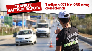 Trafikte haftalık rapor: 1 milyon 971 bin 985 araç denetlendi