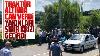 Traktör altında can verdi