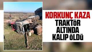 Traktör altında kalıp öldü