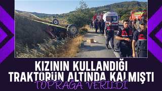 Traktör kazasında ölen kadın toprağa verildi
