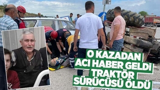 Traktör sürücüsü kurtarılamadı
