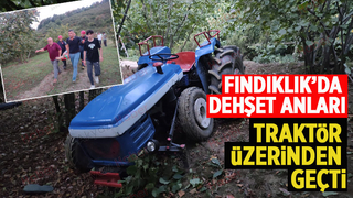 Traktör üzerinden geçti