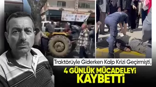 Traktörüyle Giderken Kalp Krizi Geçirdi, Hayatını Kaybetti