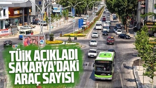 TÜİK Sakarya'da araç sayısını açıkladı
