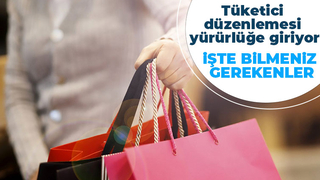 Tüketiciler için yeni dönem başlıyor
