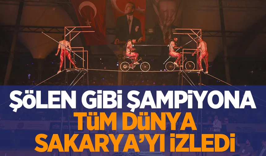 Tüm Dünya Sakarya’yı izledi
