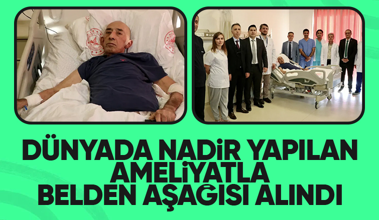 Tümör nedeniyle belden aşağısı alındı