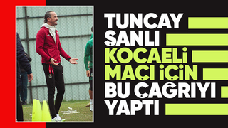Tuncay Şanlı: Kocaeli maçı 6 puanlık maç olacak