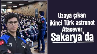 Türk astronot Atasever Sakarya'da