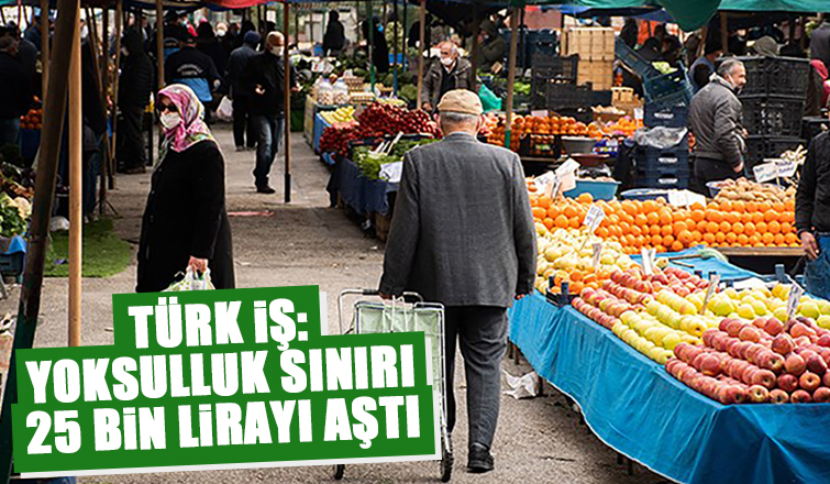 Türk-İş: Açlık sınırı 7 bin 785 lira oldu
