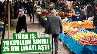 Türk-İş: Açlık sınırı 7 bin 785 lira oldu