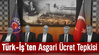 Türk İş'den asgari ücret açıklaması