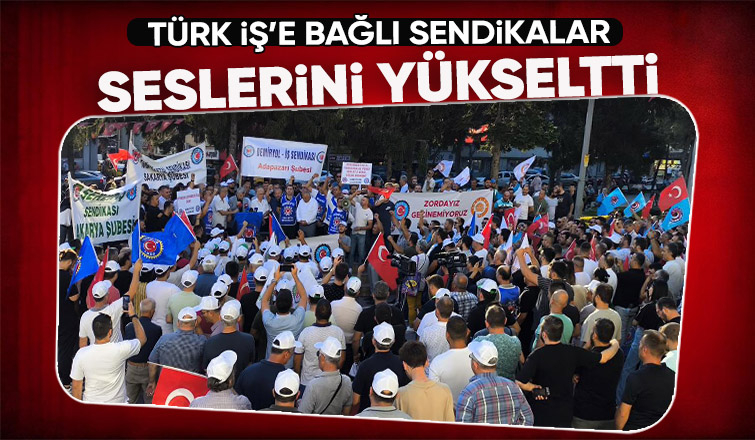 Türk İş'e bağlı sendikalardan ortak açıklama