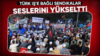 Türk İş'e bağlı sendikalardan ortak açıklama