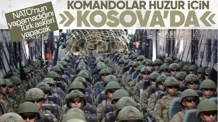 Türk komandoları Kosova'ya konuşlandı