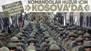 Türk komandoları Kosova'ya konuşlandı