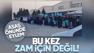 TÜRK Metal ASAŞ önünde sendikalaşma eylemi yaptı