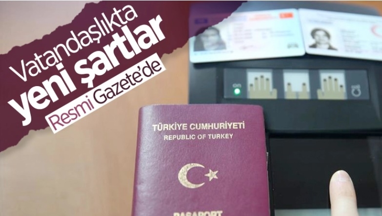 Türk vatandaşlığına kabul şartlarında değişiklik Resmi Gazete'de