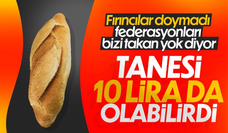Türkiye Fırıncılar Federasyonu’ndan ekmek 5 lira iddiasına cevap