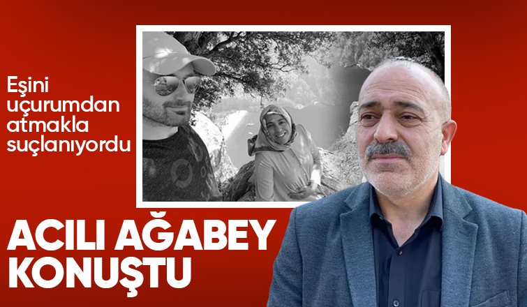 Türkiye'nin konuştuğu ölümde acılı ağabeyden açıklamalar