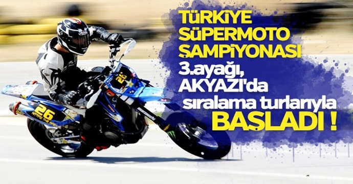 Türkiye Süpermoto Şampiyonası Akyazı'da başladı