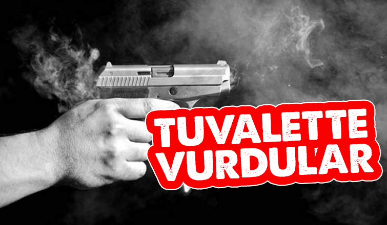 Tuvalette silahlı saldırıya uğradı