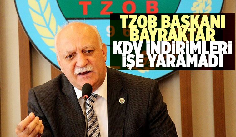 TZOB: KDV indirimleri fiyatlara yansımadı