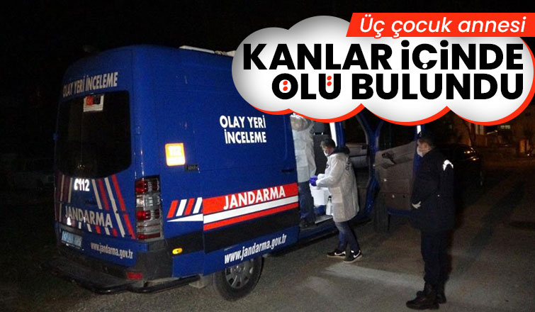 Üç çocuk annesinin sır dolu ölümü