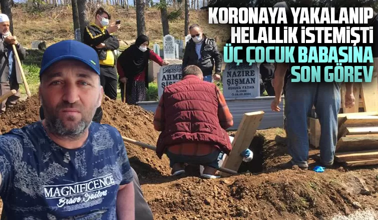 Helallik istedikten sonra ölüm haberi gelmişti