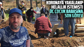 Helallik istedikten sonra ölüm haberi gelmişti