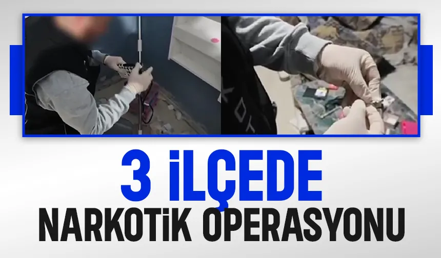Üç ilçede uyuşturucu baskını: 5 gözaltı, 4 tutuklama