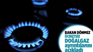 Ücretsiz doğalgaz ayrıntılarını açıkladı