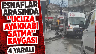 Ucuza ayakkabı satma kavgasında 4 kişi yaralandı