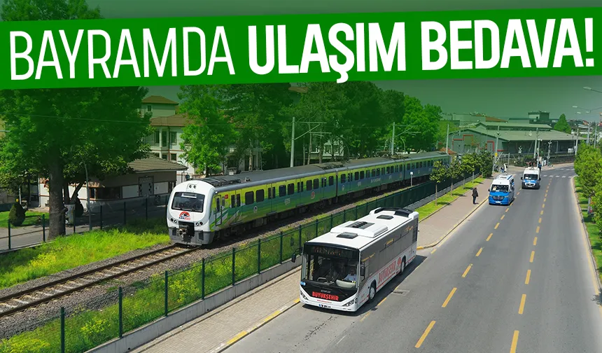 Ulaşım bayram boyunca ücretsiz olacak