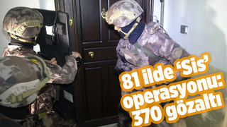 Ülke çapında dev operasyon: 370 gözaltı
