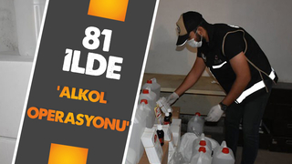 Ülke genelinde dev alkol operasyonu