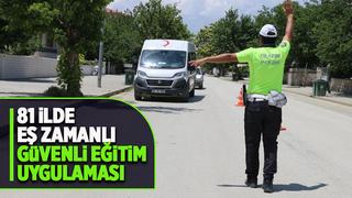 Ülke genelinde Güvenli Eğitim Uygulaması