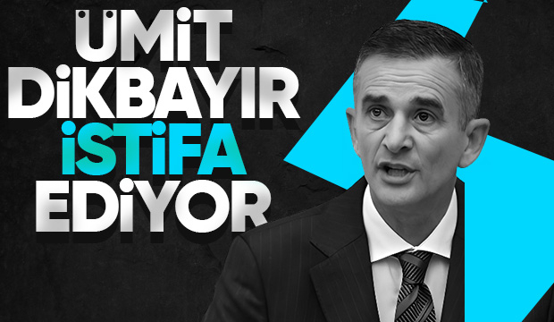 Ümit Dikbayır'dan istifa kararı