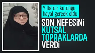 Umre için gitmişti; Kutsal topraklardan acı haberi geldi