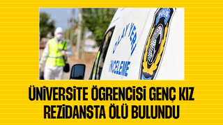 Üniversite öğrencisi kız ölü bulundu