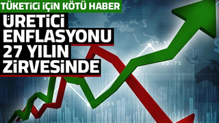 Üretici enflasyonu yüzde 105 oldu