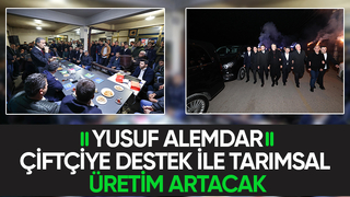 Üreticilerimizin en güçlü destekçisi olacağız