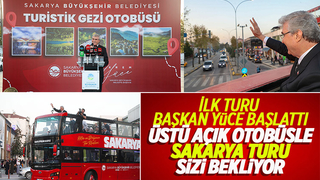 Üstü açık turizm otobüsü Sakarya'yı keşfe çıkıyor