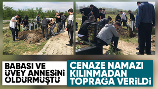 Üvey anne ve babasını öldürmüştü Akyazıda toprağa verildi