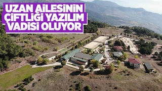 Uzanların çiftliği Yazılım vadisi olacak